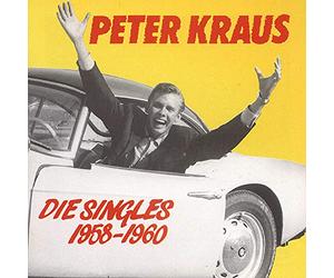 Kraus, Peter - Die Singles 1958 - 1960
