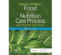 Krause and Mahan's Food and the Nutrition Care Process – Elsevier