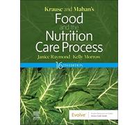 Krause and Mahan's Food and the Nutrition Care Process (Krause's Food & Nutrition Therapy)