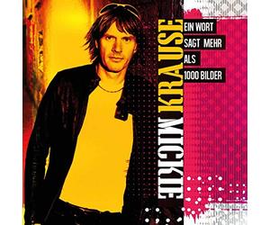 Krause, Mickie - Ein Wort Sagt Mehr Als..