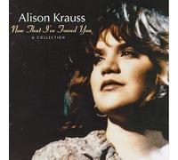 Krauss, Alison - Now That I've Found You [CASSETTE]