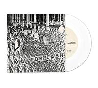 Kraut - Kill for Cash - 7" Coloured Vinyl Single (US Import)