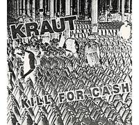 Kraut Kill for Cash (Vinyl) 7" Single Coloured Vinyl (US IMPORT)