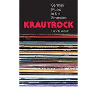 Krautrock: German Music in the Seventies (Tracking Pop)