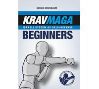 Krav Maga Israeli System of Self-defense: Beginners