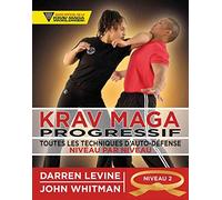 Krav maga progressif - Niveau 2 - Ceinture orange: Toutes les techniques d'auto-défense