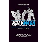 Krav Maga The Israeli System of Self-defense: Compendium - Volume 1 and 2