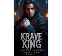 Krave King: A King's Kiss Series