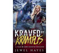 Kraved by Krampus: A Yule Be Mine Monster Romance