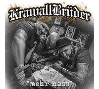 Krawallbrueder - Mehr Hass