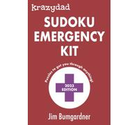 Krazydad Sudoku Emergency Kit: 2023 Edition
