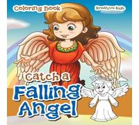 Kreative Kids Catch A Falling Angel Coloring Book Paperback Kreative Kids Multicolor