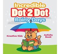 Kreative Kids Incredible Dot 2 Dot for Rainy Days Activity Book Book Paperback Kreative Kids Multicolor