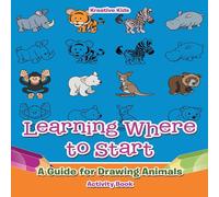 Kreative Kids Learning Where to Start: A Guide for Drawing Animals Activity Book Kreative Kids Multicolor
