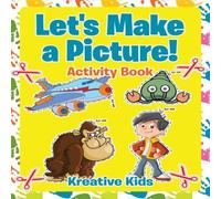 Kreative Kids Let's Make a Picture Activity Book Paperback Kreative Kids Multicolor