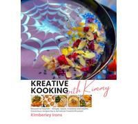 Kreative Kooking With Kimmy: Nourish & Flourish