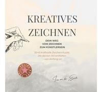 KREATIVES ZEICHNEN: Dein Weg zum Künstlersein