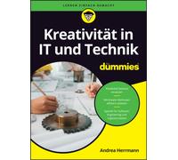 Kreativitat in IT- und Technik-Entwicklung fur Dummies