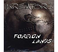 Kreators - Foreign Lands [12" VINYL]