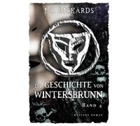 Kreaturen der Nacht: Die Geschichte von Wintersbrunn - Band 4
