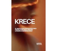 KRECE: El mapa para emprendedores que se atreven a crecer: la nueva Generación K