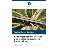 Kreditgenossenschaften und sozioökonomische Entwicklung: Kredit als Anreiz für das Wachstum und die Entwicklung der Ärzteschaft