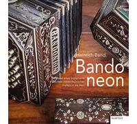 Krefeld. Band. Bandoneon.: Die Reise eines Instruments vom Niederrhein in die Welt