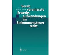 Kreft - Vorab veranlasste Erwerbsaufwendungen im Einkommensteuerrecht - X555z
