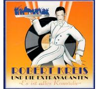 Kreis,Robert & Extravaganten - Es Ist Alles Komödie