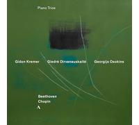 Kremer/Osokins/Dirvanauska - Ludwig van Beethoven, Frédéric Chopin: Piano Trios