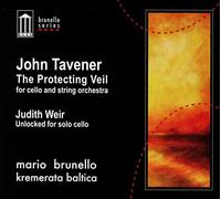 Kremerata Baltica, Mario Brunello - Tavener: the Protecting Veil / Weir: Unlocked for