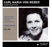 Kreppel; Traxel; Siebert; Schech; Neidlinger; Cologne Radio SO & Choir / Joseph Keilberth (conductor); - Euryanthe Cologne December 1958