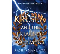 Kresea and the Trials of Olympus: War of Mythologies 1: War of Mythologies I