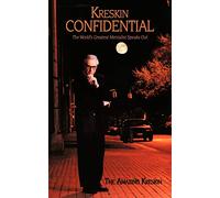 Kreskin Confidential: The World's Greatest Mentalist Speaks Out
