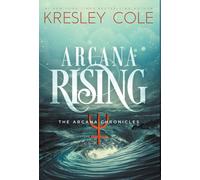 Kresley Cole Arcana Rising Hardcover Book Kresley Cole Multicolor