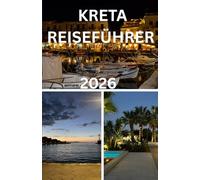 Kreta Reiseführer 2026