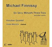 Kreutzer Quartet/Merrick - Finnissy: Six Sexy Minuets Three Trios and other works