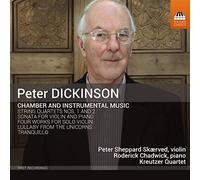 Peter Dickinson : Peter Dickinson: Chamber and Instrumental Music CD (2020)