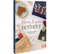 Kreuz und quer bestickt: Kreuzstich modern inte, Lemke, Lemke,.
