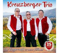 Kreuzberger Trio - Der Bayerwald Ist Unsre Heimat-25 Jahre