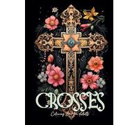 Kreuze Malbuch für Erwachsene: kreuze christliches Malbuch für Erwachsene | Malbuch Graustufen Kreuze | Kreuze Ausmalbuch Graustufen | A4: Grayscale ... Book for Adults Bible Coloring Book Adults