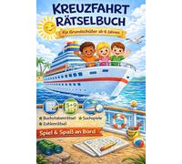 Kreuzfahrt-Rätsel-Buch für Grundschüler: Lustige Spiele und Rätsel mit Papier und Stift - Beschäftigung für Kinder auf Kreuzfahrt: für Regentage auf ... (Unterwegs-Rätsel-Bücher für Grundschüler)