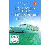 Kreuzfahrt XXL - Unterwegs auf dem größten Schiff der Welt [DVD]