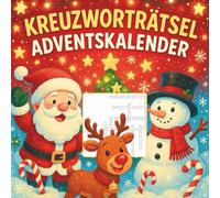 Kreuzworträtsel Adventskalender: 24 Tage Familienzeit & Weihnachtsfreude | 48 Kreuzworträtsel für Kinder & Erwachsene | Originelle Geschenkidee