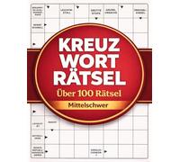 Kreuzworträtsel mit Komfort: 100 Rätsel (Mittelstufe, Großdruck): Große Schrift & übersichtliche Gitter | Großes Format 8,5 x 11 Zoll (21,6 x 27,9 cm) | Lösungen am Ende | Für entspannte Rätselzeit