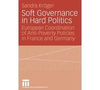 Krger - Soft Governance in Hard Politics - New paperback or softback - N555z