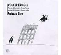 Kriegel, Volker - Palazzo Blue