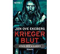 Kriegerblut - König der Wikinger: Roman