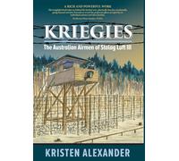 Kriegies: The Australian Airmen of Stalag Luft III