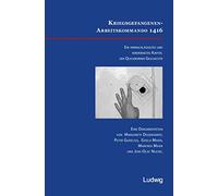 Kriegsgefangenen-Arbeitskommando 1416. Ein vernachlässigtes und verdrängtes Kapitel der Quickborner Geschichte: Eine Dokumentation